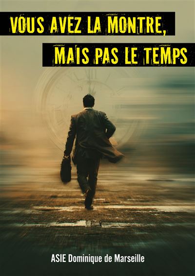 Vous avez la montre, mais pas le temps